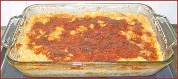  Just out of the oven, Baked Macaroni & Cheese